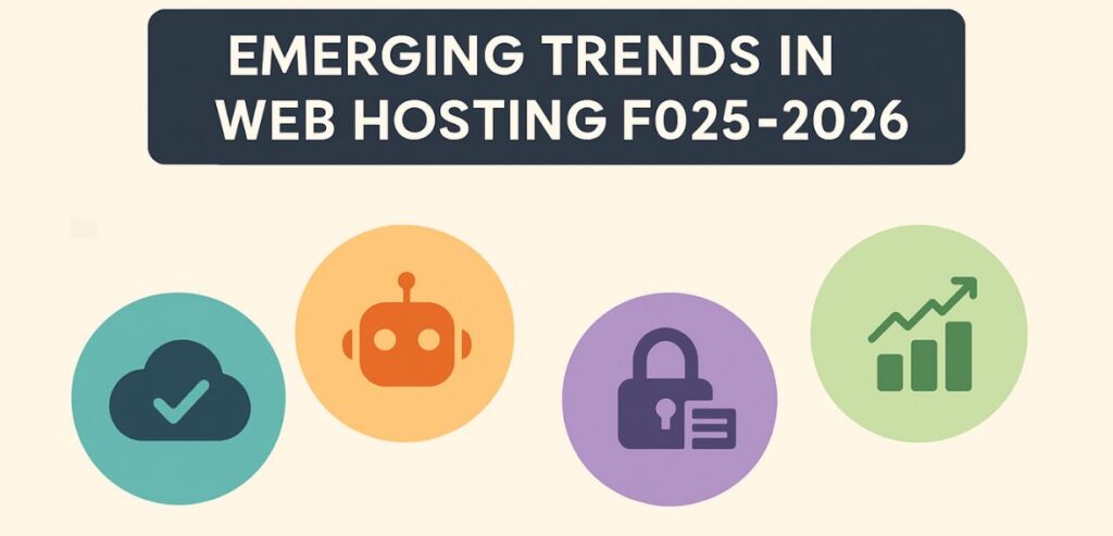 Emerging Trends in Web Hosting for 2025-2026
